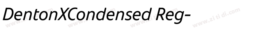 DentonXCondensed Reg字体转换 DentonXCondensed Reg字体转换